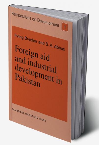 Foreign Aid and Industrial Development in Pakistan