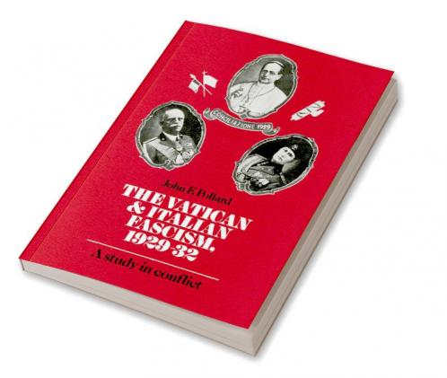 The Vatican and Italian Fascism 1929 32