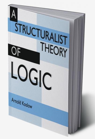 A Structuralist Theory of Logic