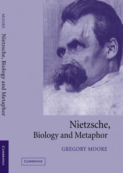 Nietzsche Biology and Metaphor