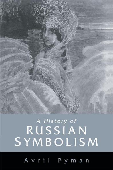 A History of Russian Symbolism