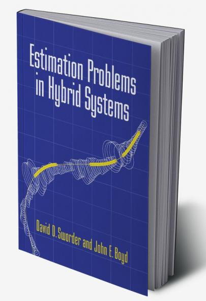 Estimation Problems in Hybrid Systems