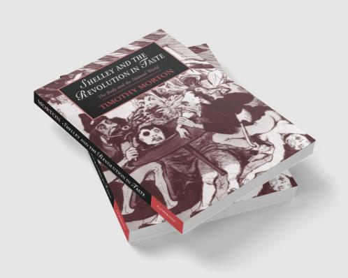 Shelley and the Revolution in Taste