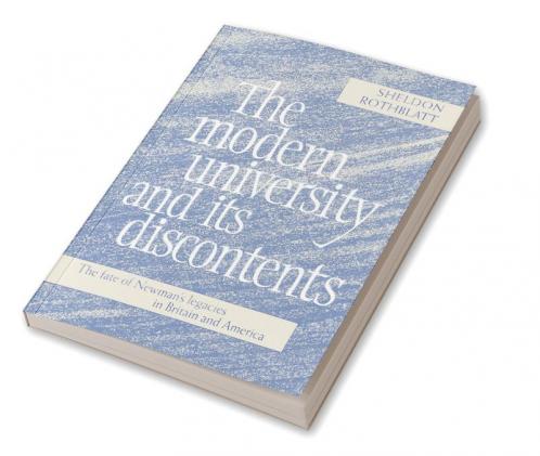 The Modern University and Its Discontents