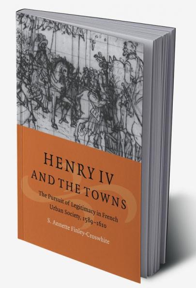 Henry IV and the Towns