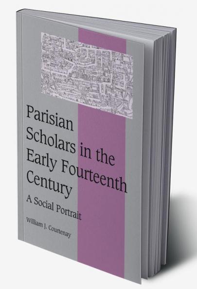 Parisian Scholars in the Early Fourteenth Century