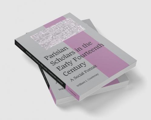 Parisian Scholars in the Early Fourteenth Century