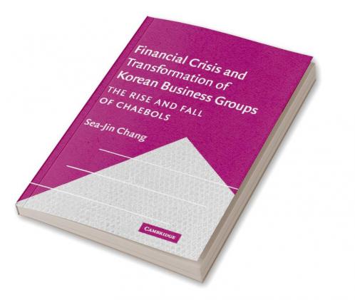 Financial Crisis and Transformation of Korean Business Groups