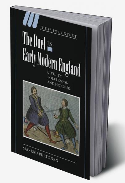 The Duel in Early Modern England