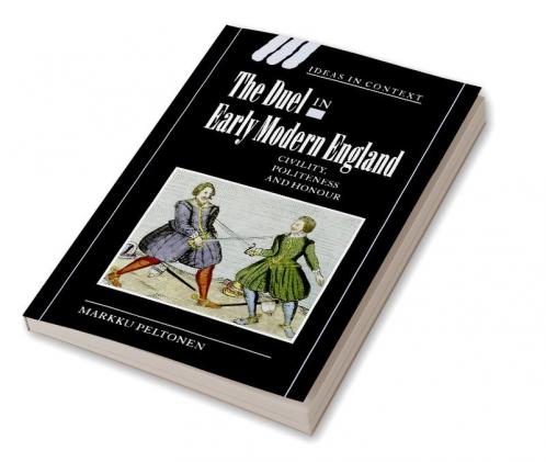 The Duel in Early Modern England
