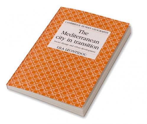 The Mediterranean City in Transition