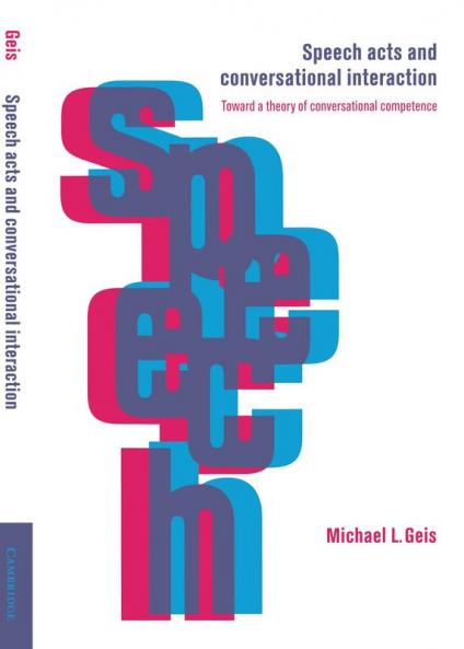 Speech Acts and Conversational Interaction