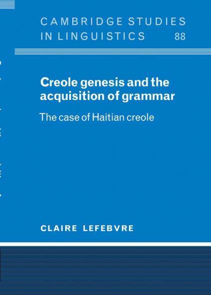 Creole Genesis and the Acquisition of Grammar