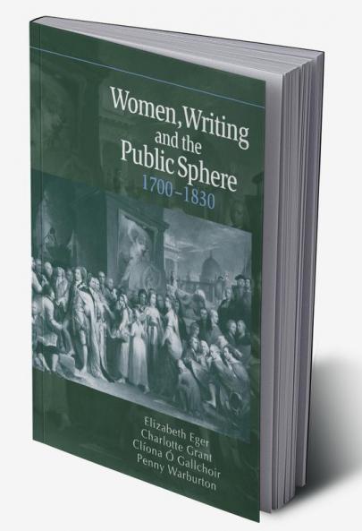 Women Writing and the Public Sphere 1700 1830