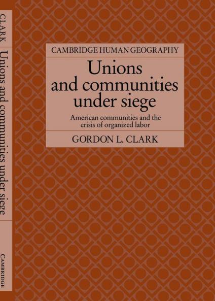Unions and Communities Under Siege
