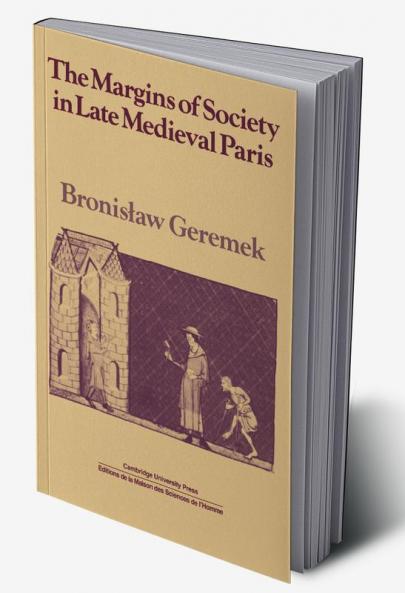 The Margins of Society in Late Medieval Paris