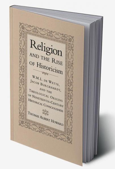 Religion and the Rise of Historicism
