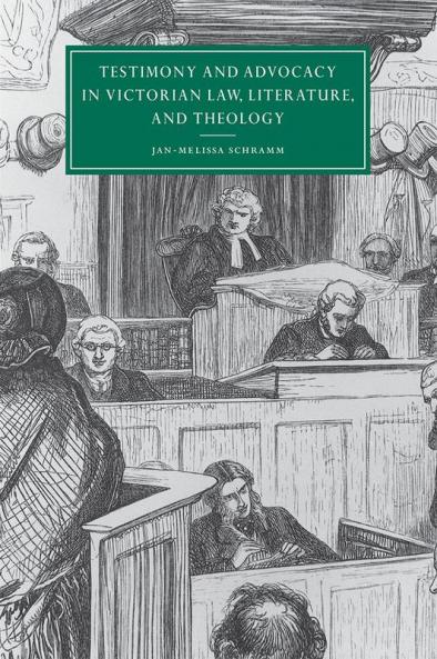 Testimony and Advocacy in Victorian Law Literature and Theology