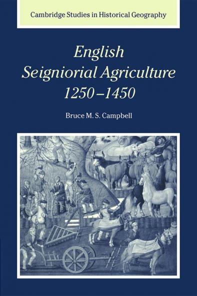 English Seigniorial Agriculture 1250 1450