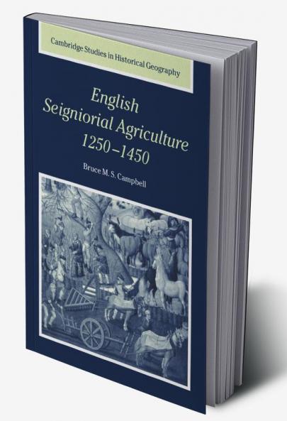 English Seigniorial Agriculture 1250 1450