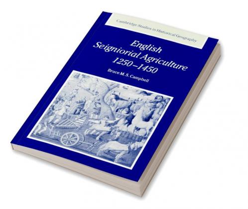English Seigniorial Agriculture 1250 1450