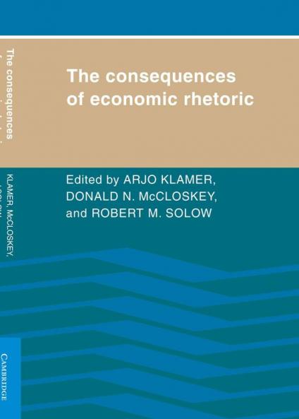 The Consequences of Economic Rhetoric