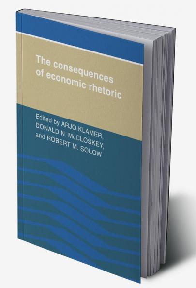 The Consequences of Economic Rhetoric
