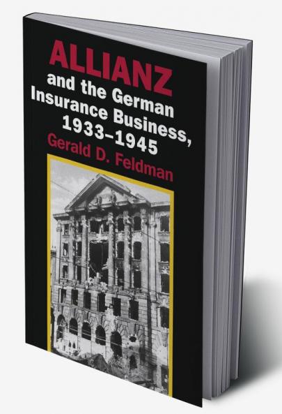 Allianz and the German Insurance Business 1933 1945