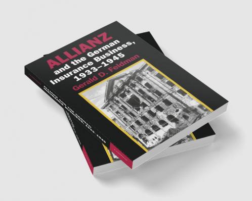 Allianz and the German Insurance Business 1933 1945