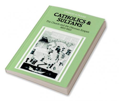 Catholics and Sultans