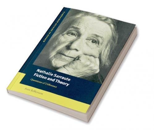Nathalie Sarraute Fiction and Theory