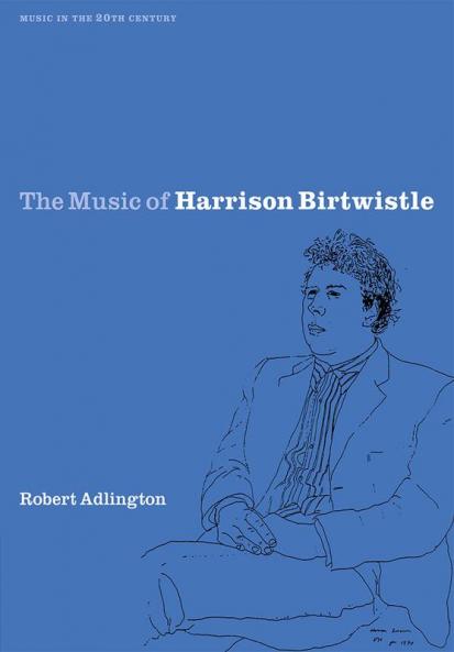 The Music of Harrison Birtwistle