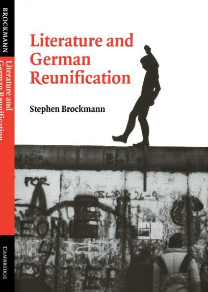Literature and German Reunification