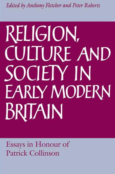 Religion Culture and Society in Early Modern Britain