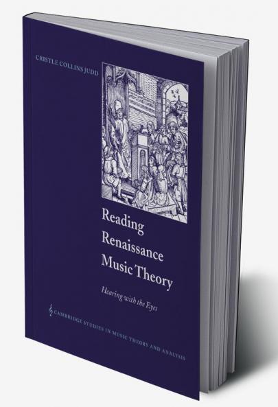 Reading Renaissance Music Theory