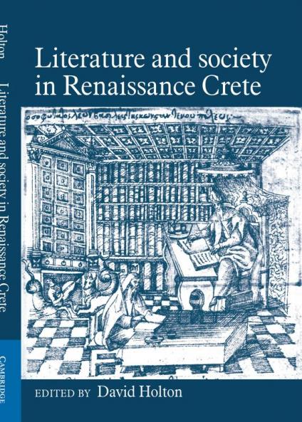Literature and Society in Renaissance Crete