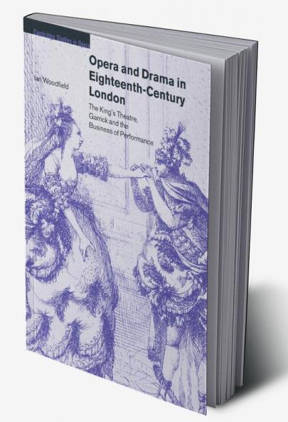 Opera and Drama in Eighteenth-Century London
