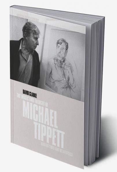 The Music and Thought of Michael Tippett