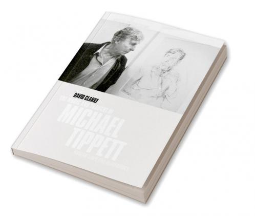 The Music and Thought of Michael Tippett