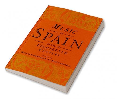 Music in Spain During the Eighteenth Century