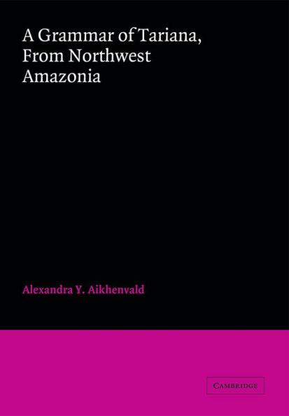 A Grammar of Tariana from Northwest Amazonia