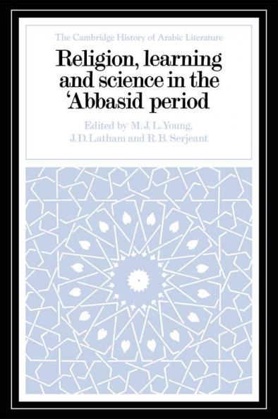 Religion Learning and Science in the 'Abbasid Period