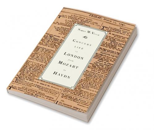 Concert Life in London from Mozart to Haydn