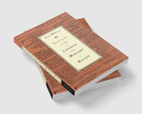 Concert Life in London from Mozart to Haydn