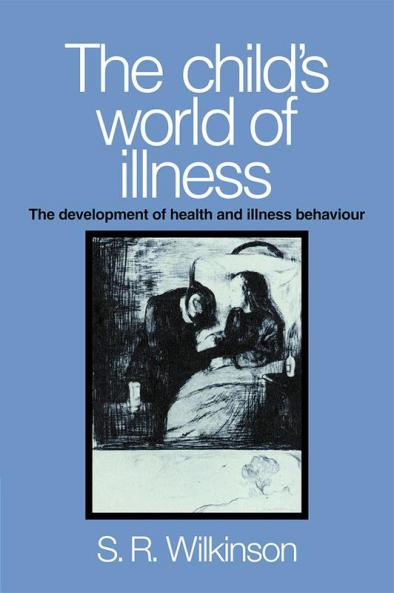 The Child's World of Illness