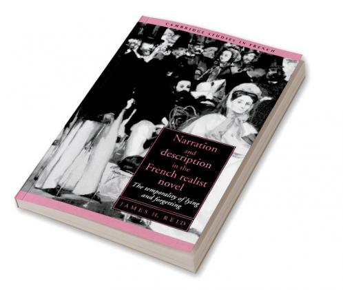 Narration and Description in the French Realist Novel