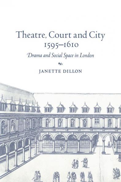 Theatre Court and City 1595 1610