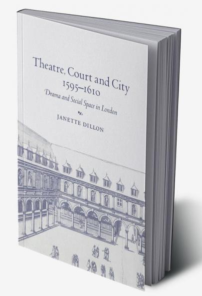 Theatre Court and City 1595 1610