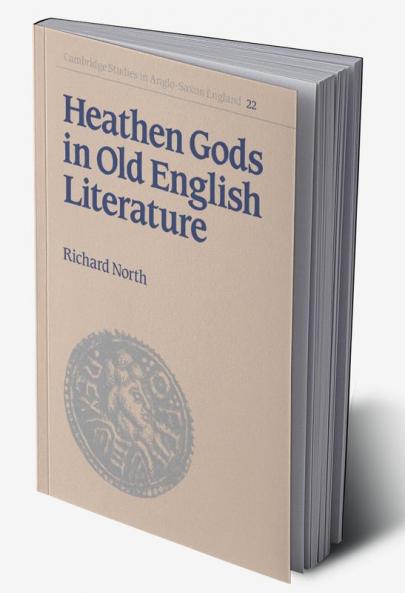 Heathen Gods in Old English Literature