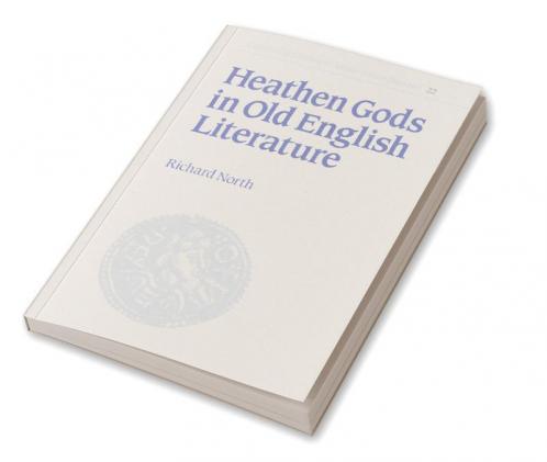 Heathen Gods in Old English Literature